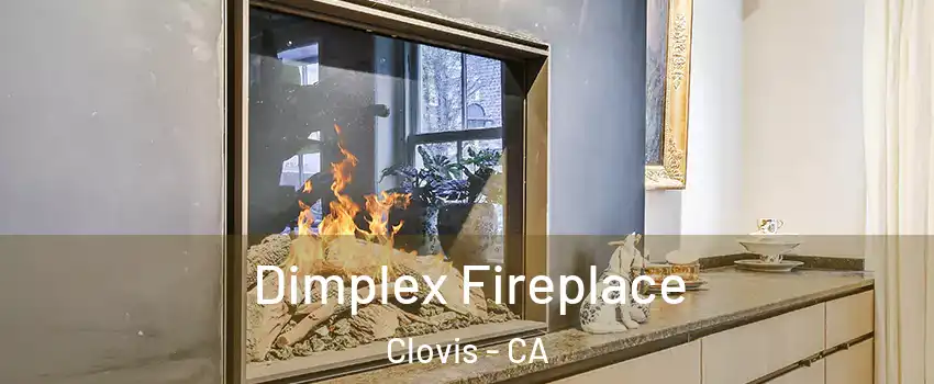  Dimplex Fireplace Clovis - CA